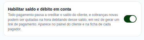 Tela de Configurações > Meios de pagamento do Recorrente com o interruptor 'Habilitar saldo e débito em conta' ativado